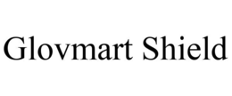 GLOVMART SHIELD trademark