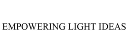 EMPOWERING LIGHT IDEAS trademark