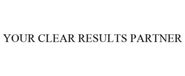 YOUR CLEAR RESULTS PARTNER trademark
