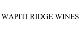 WAPITI RIDGE WINES trademark