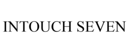 INTOUCH SEVEN trademark