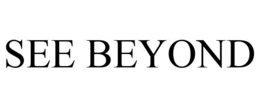 SEE BEYOND trademark