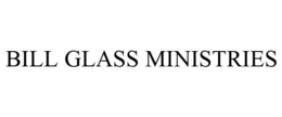 BILL GLASS MINISTRIES trademark
