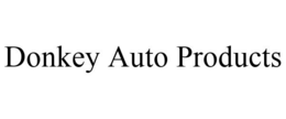 DONKEY AUTO PRODUCTS trademark