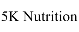 5K NUTRITION trademark