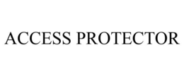 ACCESS PROTECTOR trademark