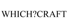 WHICH?CRAFT trademark