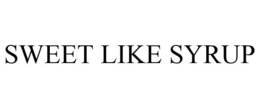SWEET LIKE SYRUP trademark
