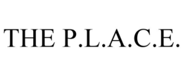 THE P.L.A.C.E. trademark