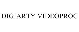 DIGIARTY VIDEOPROC trademark