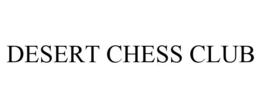 DESERT CHESS CLUB trademark