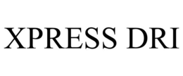 XPRESS DRI trademark