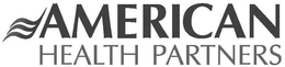 AMERICAN HEALTH PARTNERS trademark
