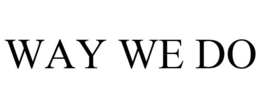 WAY WE DO trademark