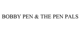 BOBBY PEN & THE PEN PALS trademark