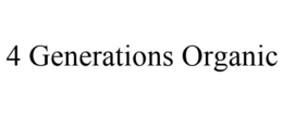 4 GENERATIONS ORGANIC trademark