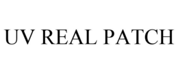 UV REAL PATCH trademark