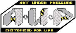 AUP ART UNDER PRESSURE CUSTOMIZED FOR LIFE trademark