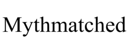 MYTHMATCHED trademark