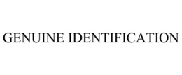 GENUINE IDENTIFICATION trademark
