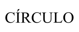 CÍRCULO trademark