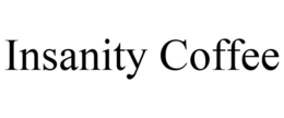 INSANITY COFFEE trademark