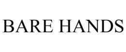 BARE HANDS trademark