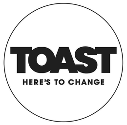 TOAST HERE'S TO CHANGE trademark