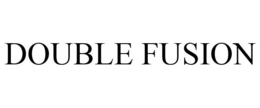DOUBLE FUSION trademark