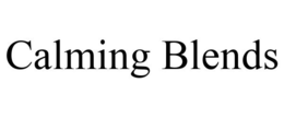 CALMING BLENDS trademark