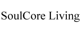 SOULCORE LIVING trademark