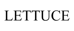 LETTUCE trademark