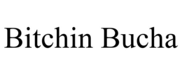 BITCHIN BUCHA trademark