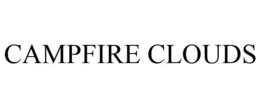 CAMPFIRE CLOUDS trademark