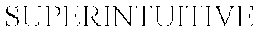 SUPERINTUITIVE trademark