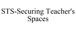 STS-SECURING TEACHER'S SPACES trademark