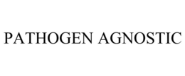 PATHOGEN AGNOSTIC trademark