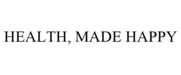 HEALTH, MADE HAPPY trademark