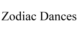 ZODIAC DANCES trademark