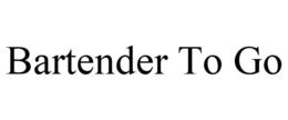 BARTENDER TO GO trademark