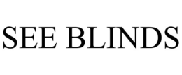 SEE BLINDS trademark