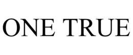 ONE TRUE trademark