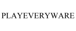 PLAYEVERYWARE trademark