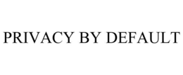 PRIVACY BY DEFAULT trademark
