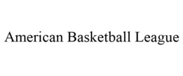 AMERICAN BASKETBALL LEAGUE trademark