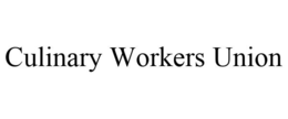 CULINARY WORKERS UNION trademark