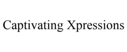 CAPTIVATING XPRESSIONS trademark