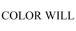 COLOR WILL trademark