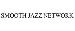 SMOOTH JAZZ NETWORK trademark