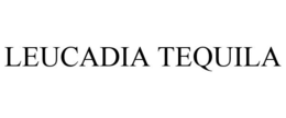 LEUCADIA TEQUILA trademark